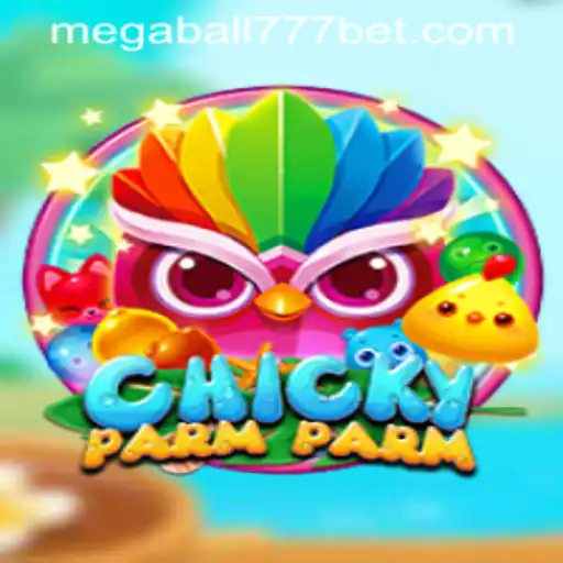 Discover the Exciting World of ChickyParmParm with MegaBall777