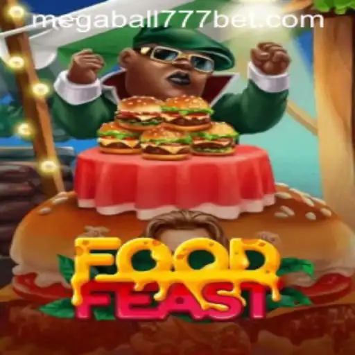 Game Spotlight: Dive into the World of FoodFeast and the Exciting MegaBall777