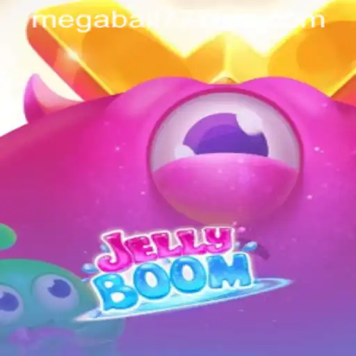 Discover the Exciting World of JellyBoom and the Thrilling Adventure of MegaBall777